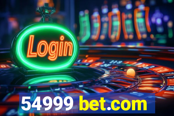 54999 bet.com